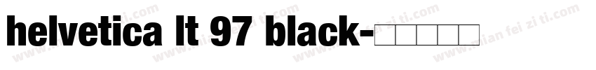 helvetica lt 97 black字体转换